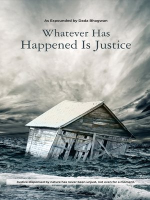cover image of Whatever Has Happened Is Justice